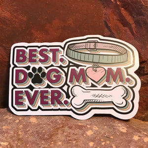 Best Dog Mom Ever ~ Embroidered Morale Patch for Fur Moms ~ Accessory for Pet Owners