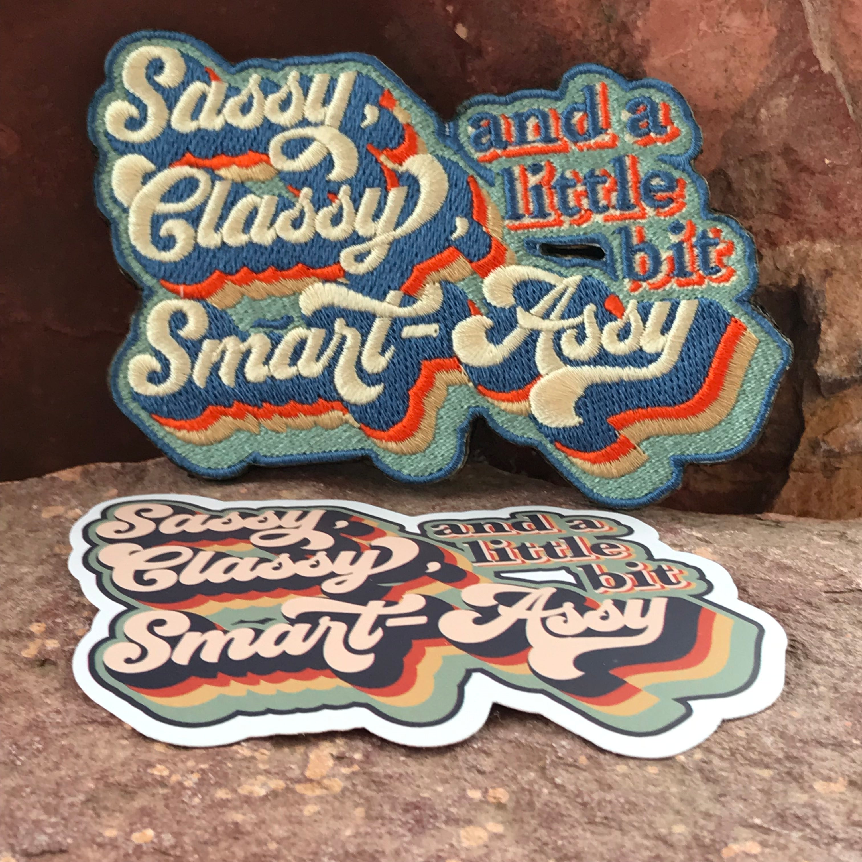 Sassy, Classy, and a Little Bit Smart Assy ~ Embroidered Morale Patch ~ Accessory for Jackets Bags Headliners Hats ~ Patches for Women Girls